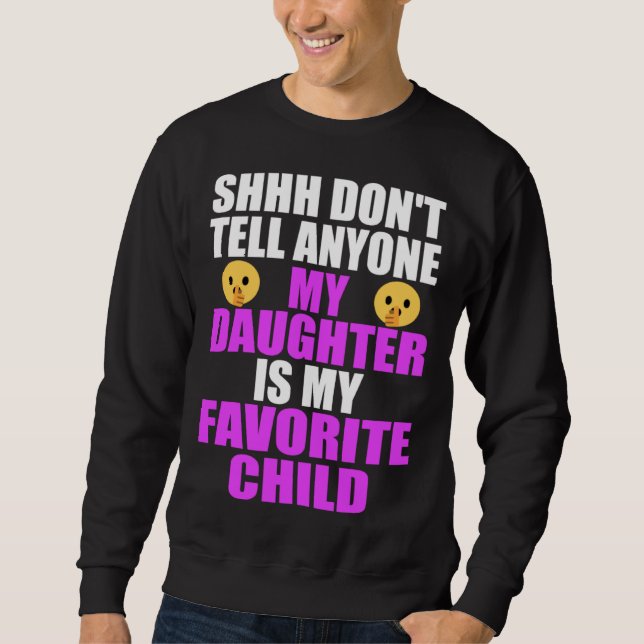 My Daughter Is My Favorite Child  Dad Mom  Daughte Lång Ärmad Tröja (Framsida)