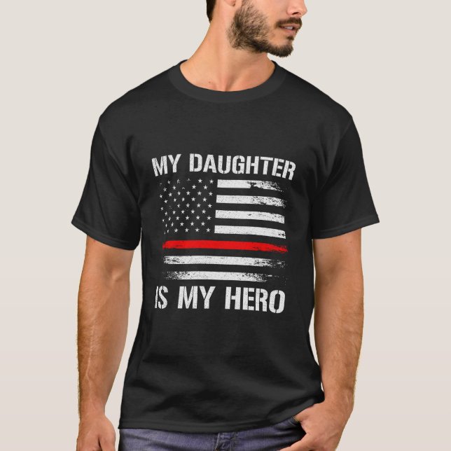 My Daughter Is My Hero Firefighter Mom Dad Thin Re T Shirt (Framsida)