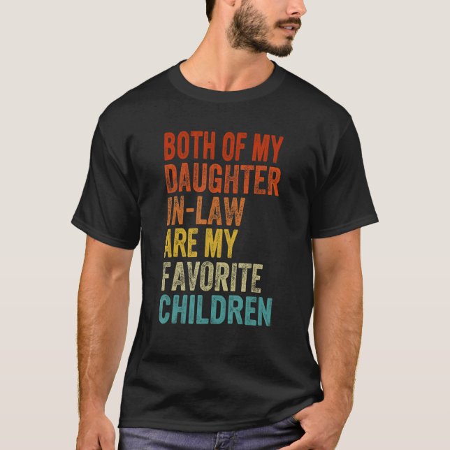 My Daughters In Law Are My Favorite Children Mothe T Shirt (Framsida)