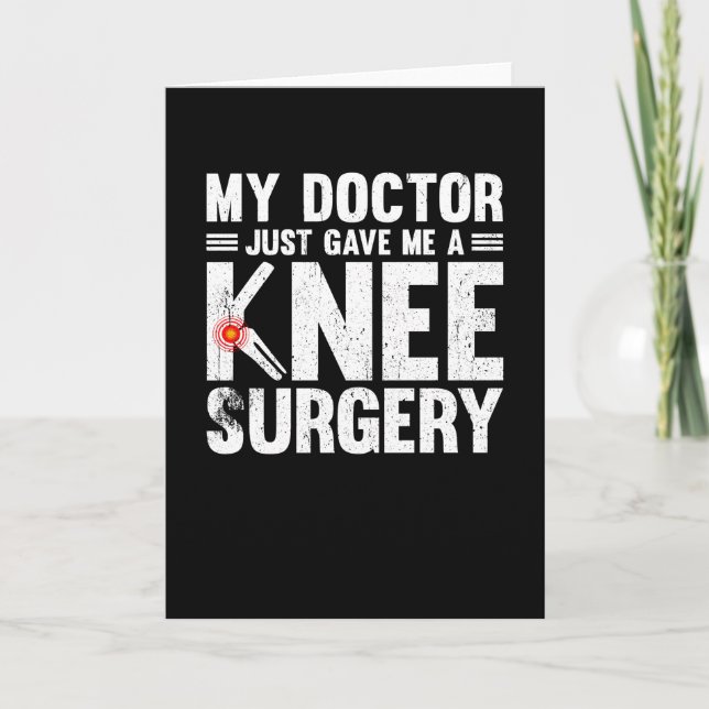 My Doctor Just Game Me A Knee Surgery Kort (Framsida)
