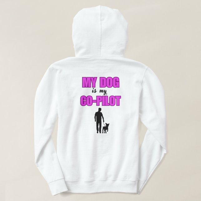 "My Dog is My Co-Pilot - Hunde-Liebhaber Design" Hoodie (Design baksida)