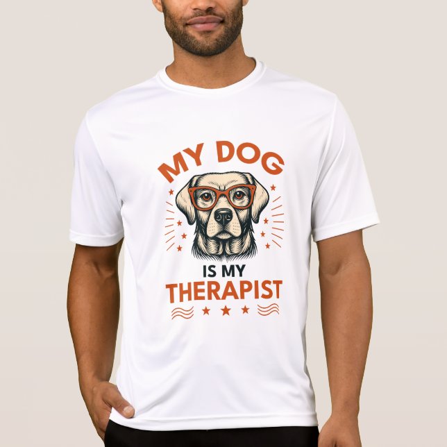 My dog is my therapist t shirt (Framsida)