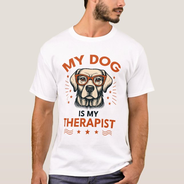My dog is my therapist t shirt (Framsida)