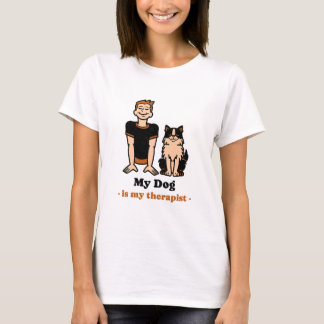 My Dog is my therapist T Shirt