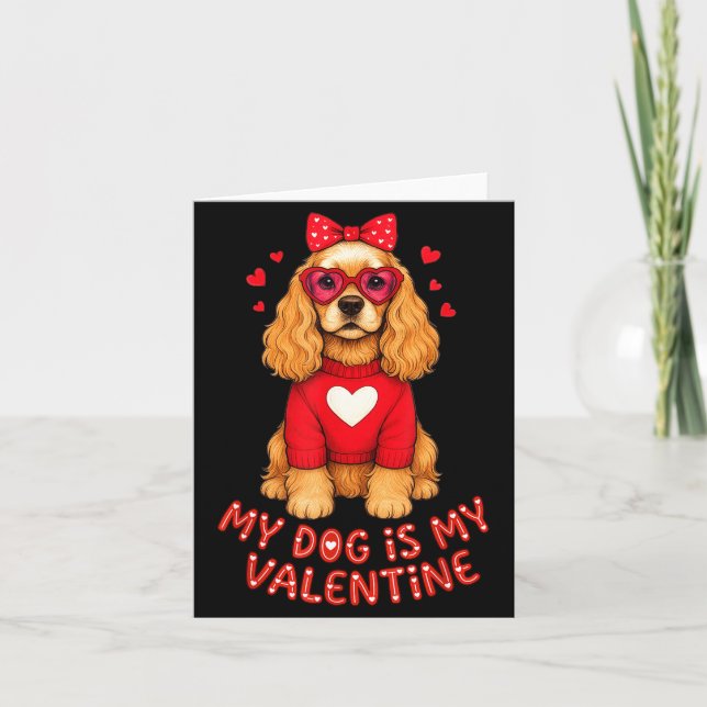 My Dog Is My Valentine American Er Spaniel Heart G Kort (Framsida)