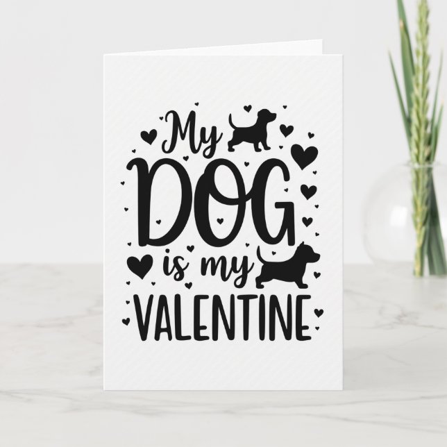 My Dog Is My Valentine Card Kort (Framsida)