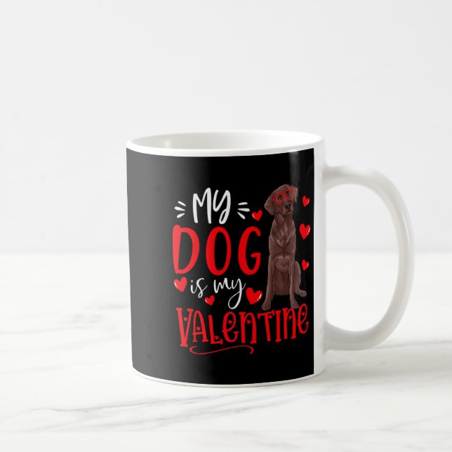 My Dog Is My Valentine Chocolate Labrador Valentin Kaffemugg (Höger)