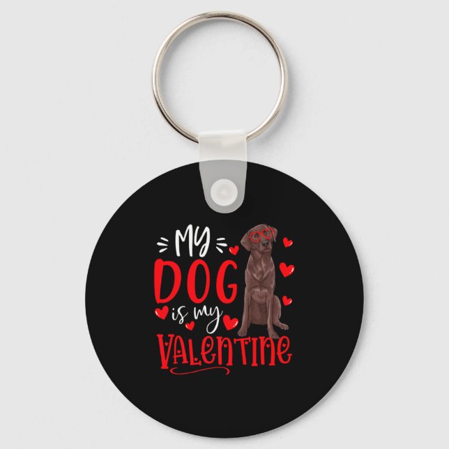 My Dog Is My Valentine Chocolate Labrador Valentin Nyckelring (Framsida)