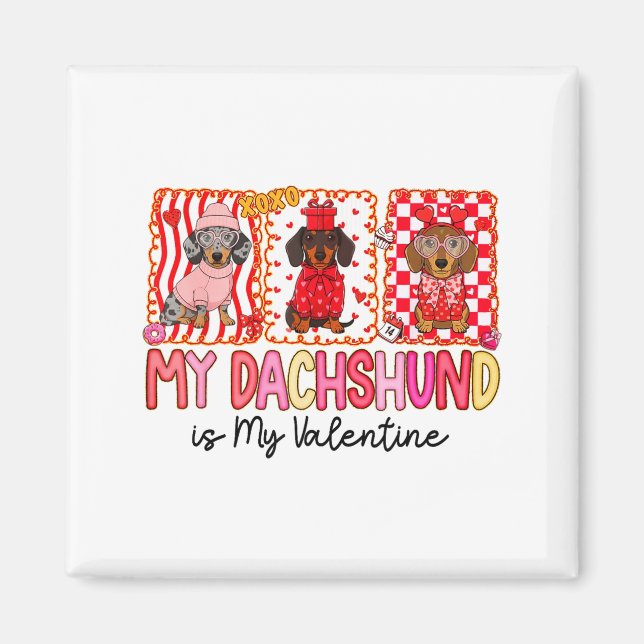 My Dog Is My Valentine Cute Dachshund Dogs For Dog Magnet (Framsidan)