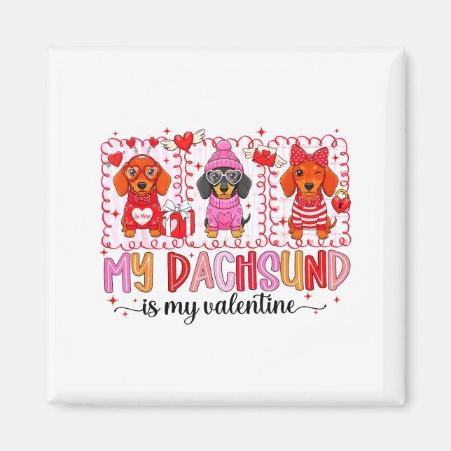 My Dog Is My Valentine Cute Dachshund Dogs For Dog Magnet (Framsidan)