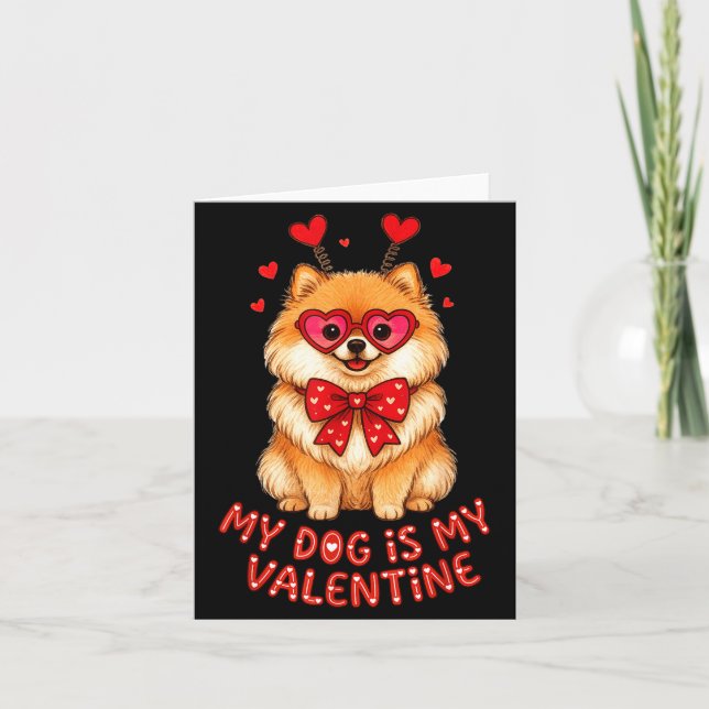 My Dog Is My Valentine Cute Meranian With Heart Gl Kort (Framsida)