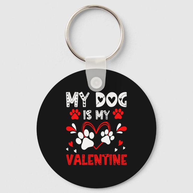 My Dog Is My Valentine Cute Paw Heart For Dog Love Nyckelring (Framsida)