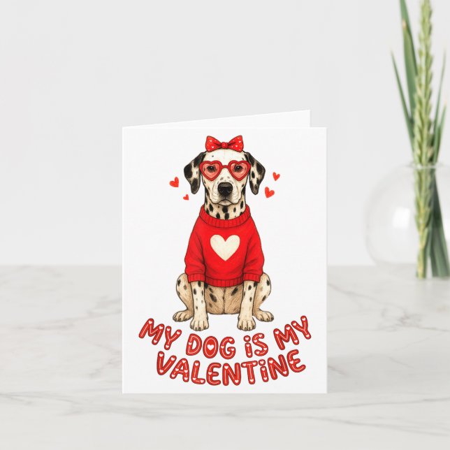 My Dog Is My Valentine Dalmatian Heart Gles Bow Do Kort (Framsida)