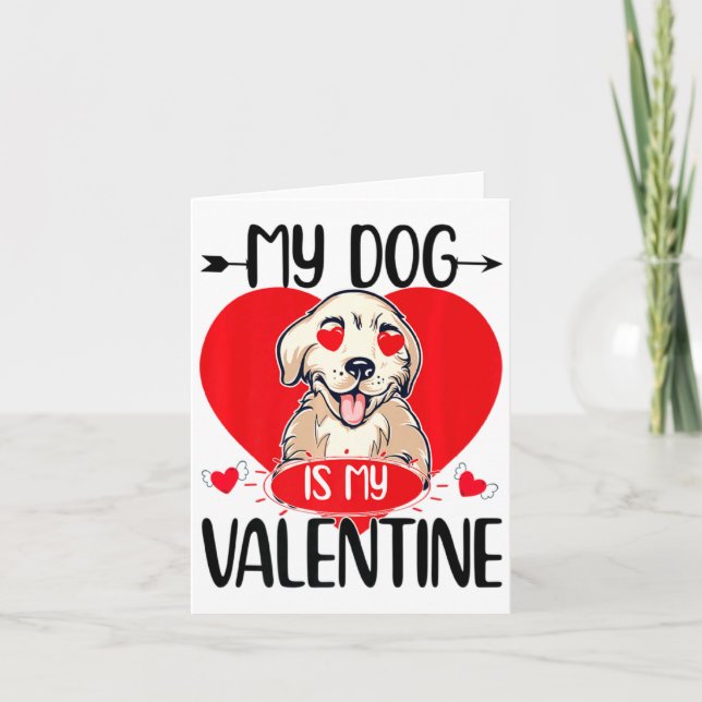 My Dog Is My Valentine Day Heart Love Dog Valentin Kort (Framsida)