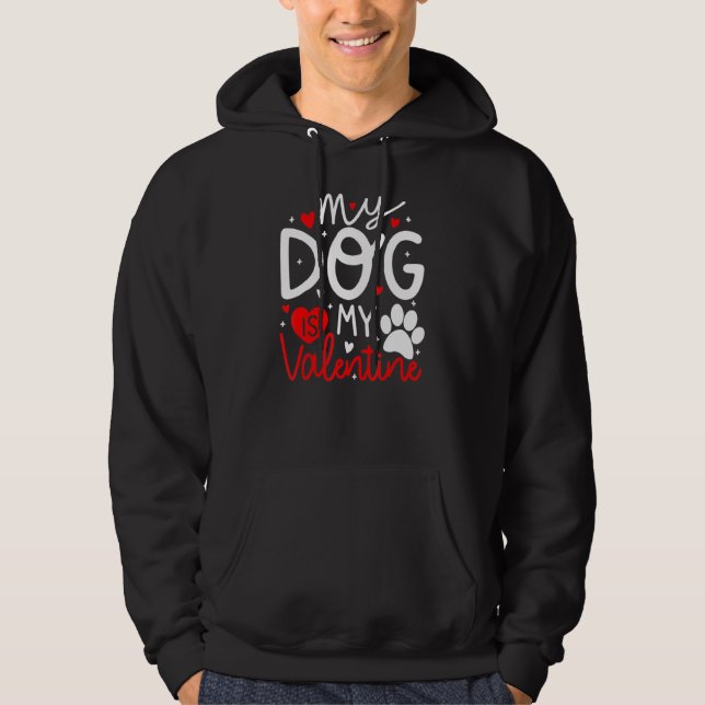 My Dog Is My Valentine Dogs Valentines Day Pajamas Hoodie (Framsida)