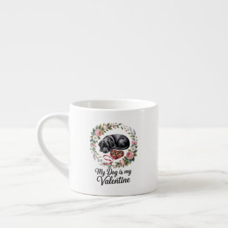 My Dog Is My Valentine Floral Puppy Lover Design Espressomugg