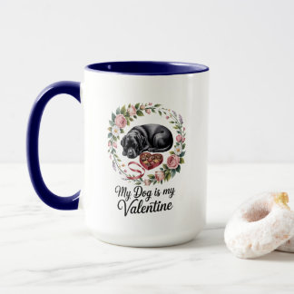 My Dog Is My Valentine Floral Puppy Lover Design Mugg