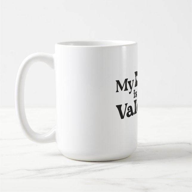 My Dog is My Valentine - Funny Pet Lover Hearts &  Kaffemugg (Vänster)