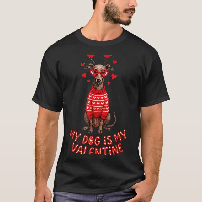 My Dog Is My Valentine Ghound Heart Gles Pet Lover T Shirt (Framsida)