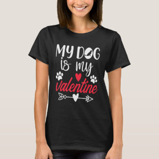My Dog Is My Valentine Golden Retriever Valentines T Shirt
