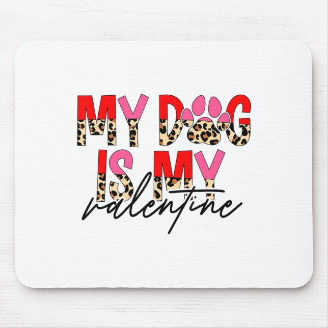 My Dog Is My Valentine Paw Heart Pet Owner Leopard Musmatta (Framsidan)