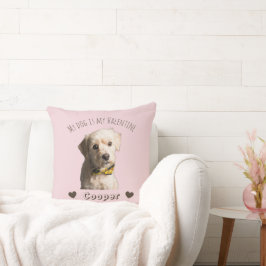 My Dog Is My Valentine – Personalized Pet Kudde