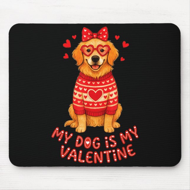 My Dog Is My Valentine Retriever Heart Gles Dog Mo Musmatta (Framsidan)