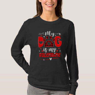 My Dog is My Valentine Shirt Buffalo Plaid Gift Gi T Shirt