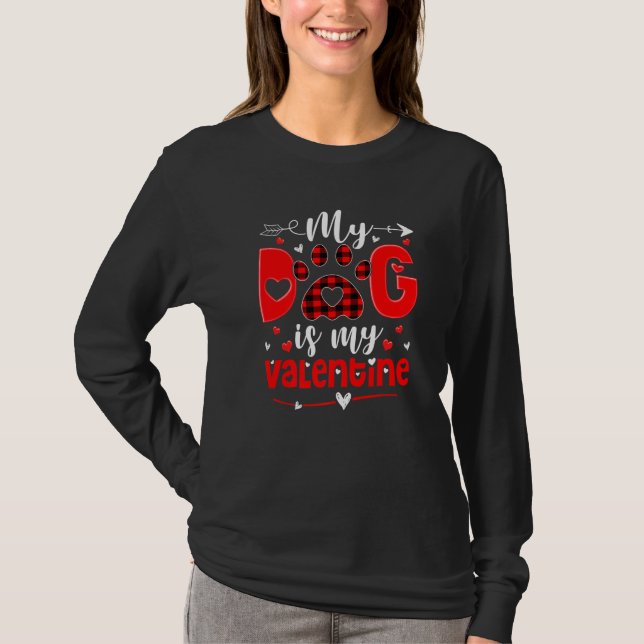 My Dog is My Valentine Shirt Buffalo Plaid Gift Gi T Shirt (Framsida)