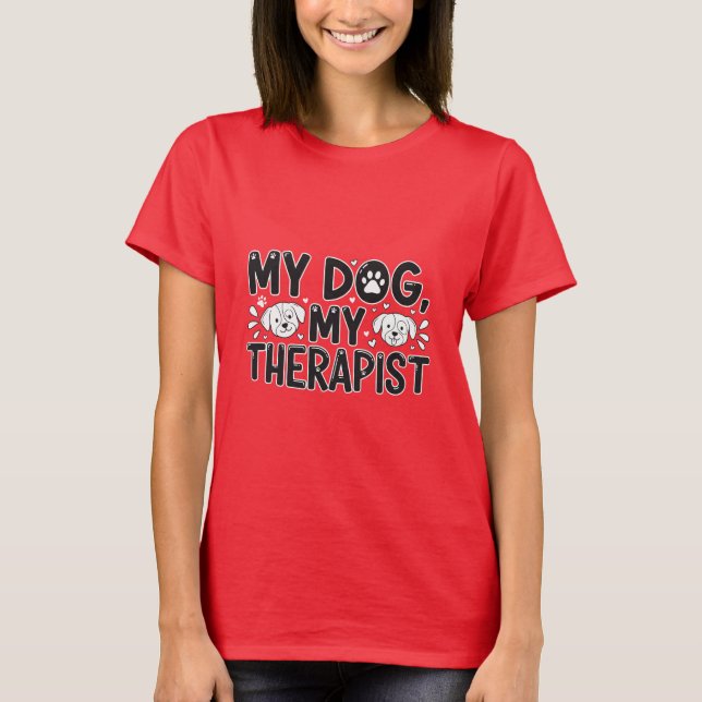 My Dog, My Therapist Cute Dog Lover Tee for Girls  (Framsida)