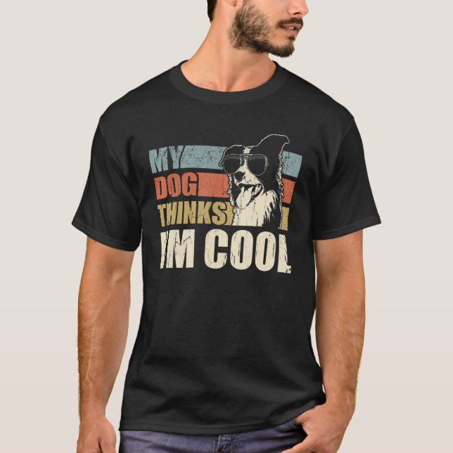 My Dog Thinks I'm Cool Border Collie   Retro Dad M T Shirt (Framsida)