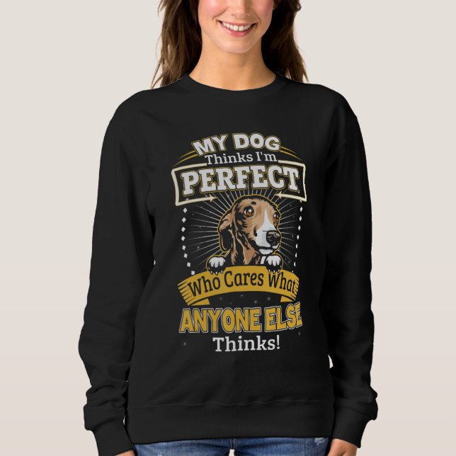 My Dog Thinks I'm Perfect Funny Italian Greyhound  T Shirt (Framsida)