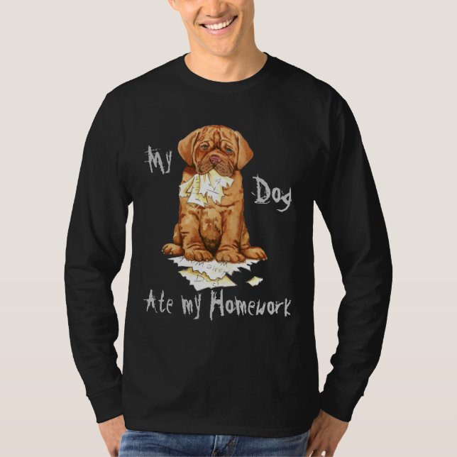My Dogue de Bordeaux Ate My Homwork Tee Shirt (Framsida)