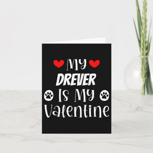 My Drever Is My Valentine Cute Valentines Day  Kort (Framsida)