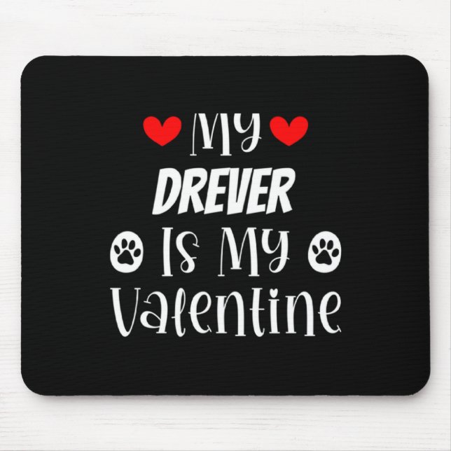 My Drever Is My Valentine Cute Valentines Day  Musmatta (Framsidan)