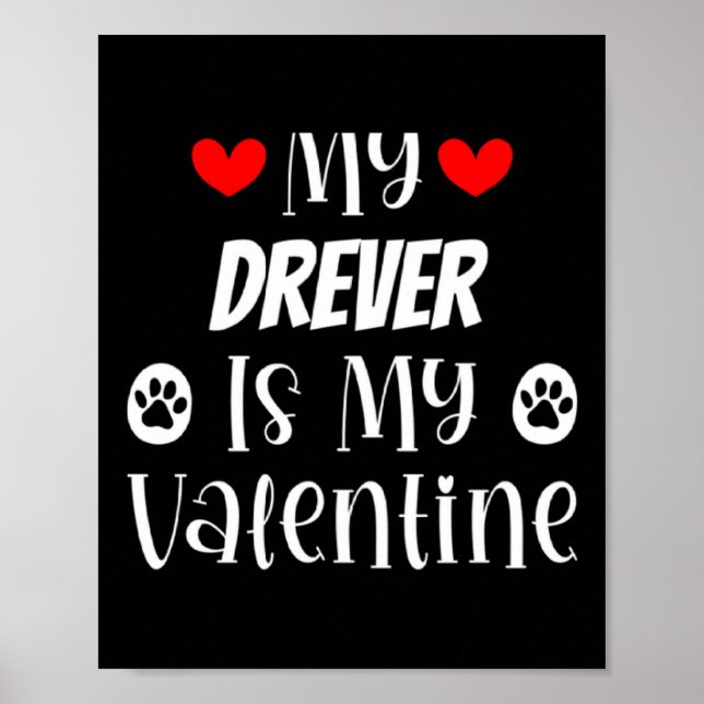 My Drever Is My Valentine Cute Valentines Day  Poster (Framsidan)