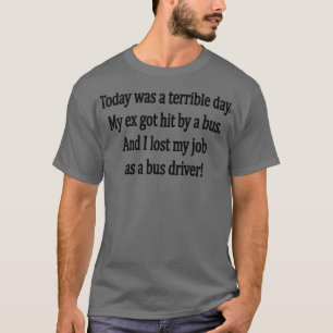 MY EX MÖRK HUMOR MEME T SHIRT