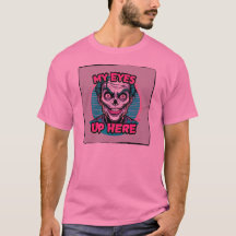 My Eyes Are Up Here 80s