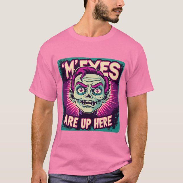 My Eyes Are Up Here 80s T Shirt (Framsida)