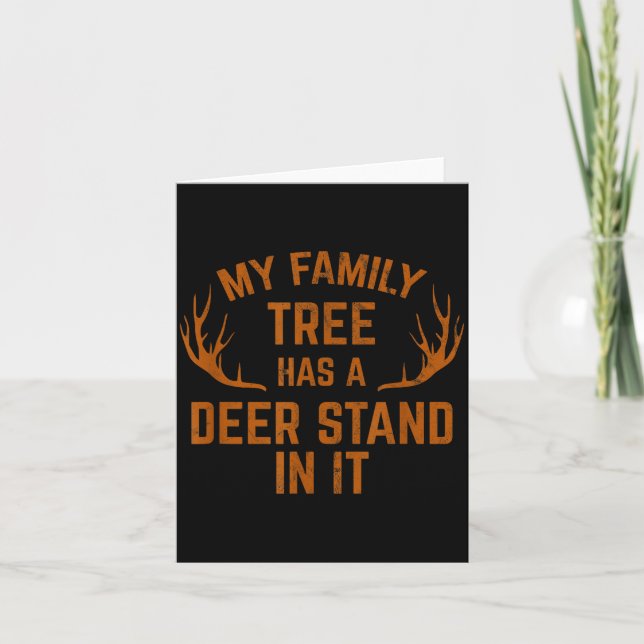 My Family Tree Has A Deer Stand In It Hunting  Kort (Framsida)