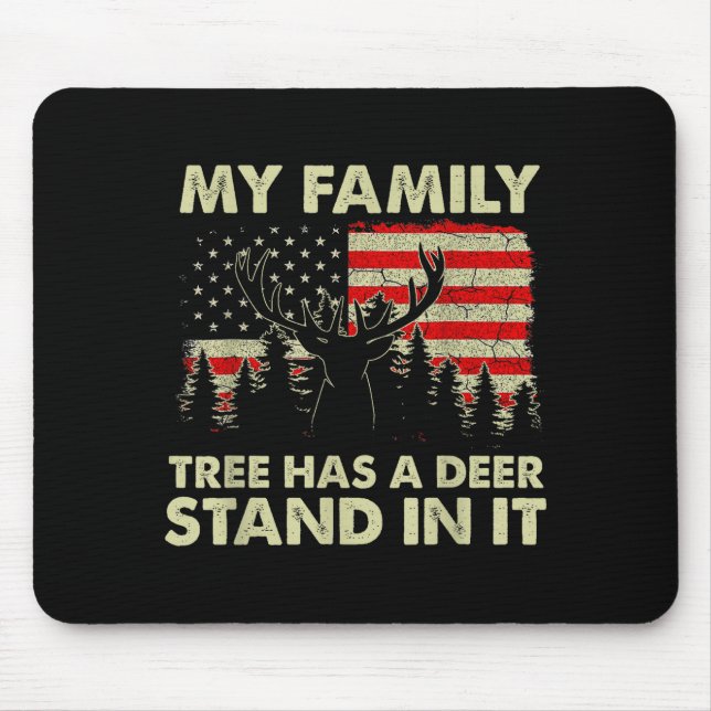 My Family Tree Has A Deer Stand In It Hunting Usa  Musmatta (Framsidan)