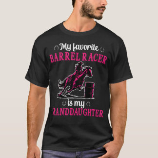 My Favorite Barrel Racer Grandma Barrel Racing Gra T Shirt