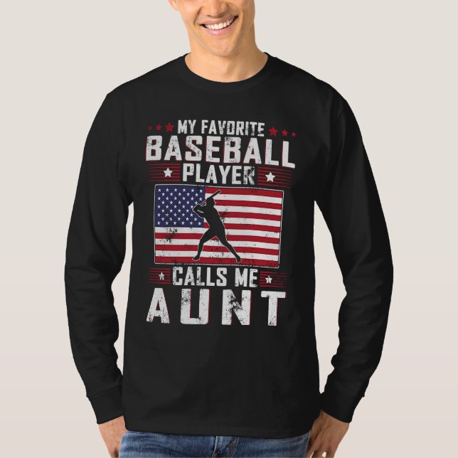 My Favorite Baseball Player Calls Me Aunt Mother D T Shirt (Framsida)