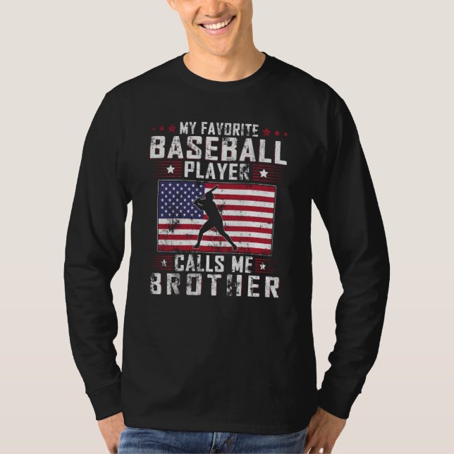 My Favorite Baseball Player Calls Me Brother Fathe T Shirt (Framsida)
