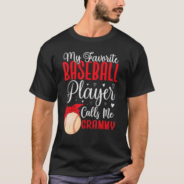 My Favorite Baseball player calls me Grandma Cute  T Shirt (Framsida)