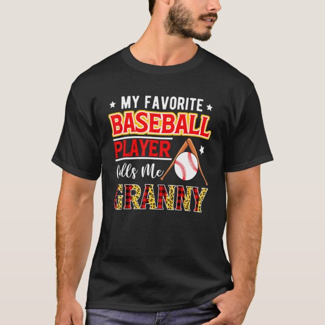 My Favorite Baseball Player Calls Me Granny Mother T Shirt (Framsida)