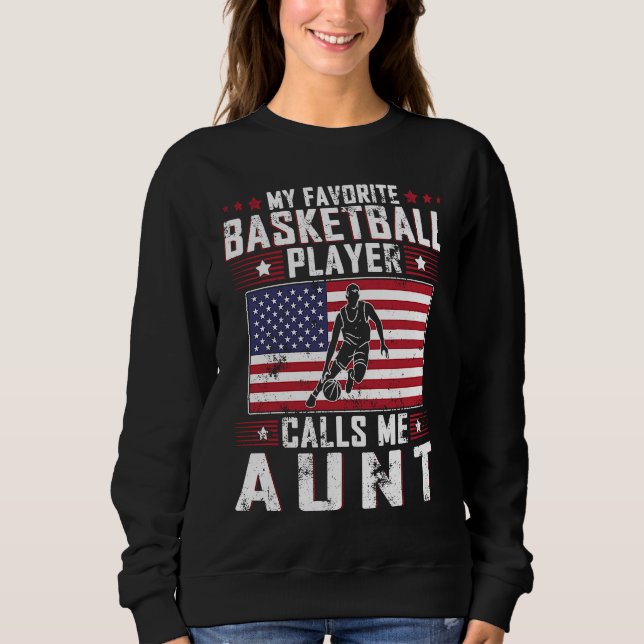 My Favorite Basketball Player Calls Me Aunt Mother T Shirt (Framsida)