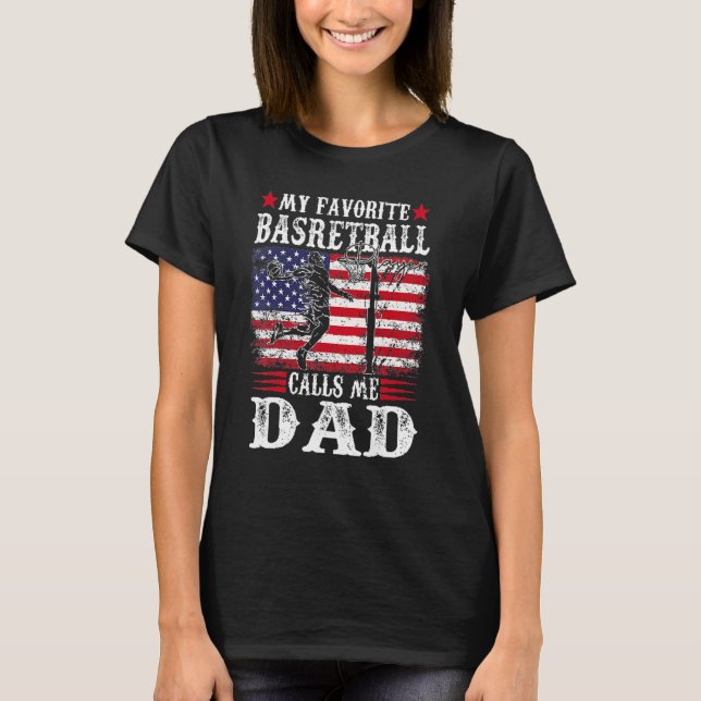 My Favorite Basketball Player Calls Me Dad  Father T Shirt (Framsida)