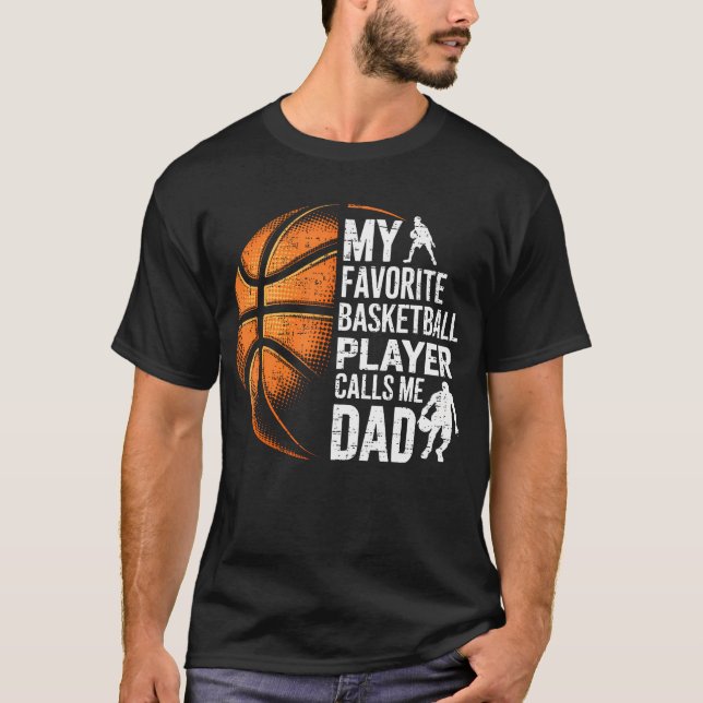 My Favorite Basketball Player Calls Me Dad Father' T Shirt (Framsida)