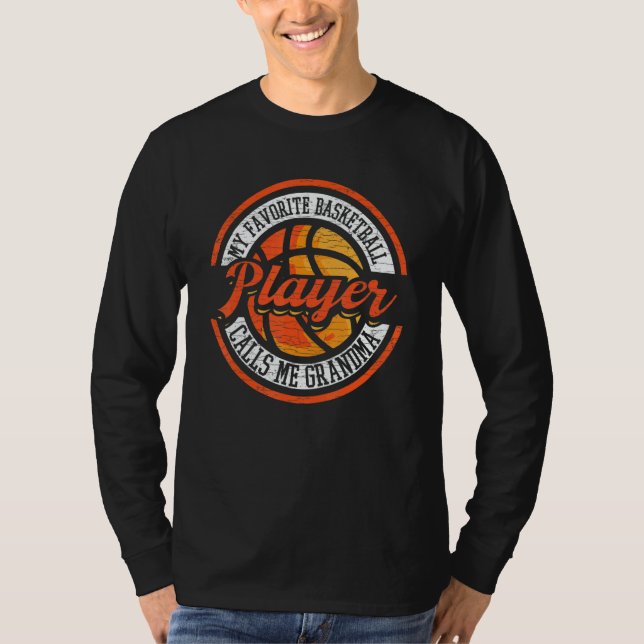 My Favorite Basketball Player Calls Me Grandma 3 T Shirt (Framsida)